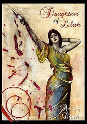 Image du vendeur pour Daughters of Lilith mis en vente par GreatBookPrices