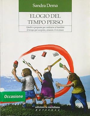 Imagen del vendedor de Elogio del tempo perso a la venta por Librodifaccia