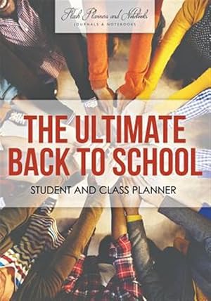 Immagine del venditore per Ultimate Back to School Student and Class Planner venduto da GreatBookPrices