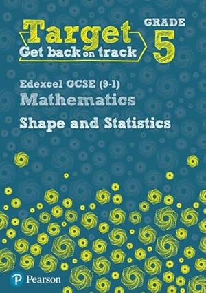 Bild des Verkufers fr Target Grade 5 Edexcel GCSE (9-1) Mathematics Shape and Statistics Workbook (Intervention Maths) zum Verkauf von WeBuyBooks