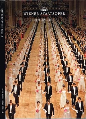 Seller image for Wiener Staatsoper: Opernball 2016 Programm 4. Februar 2016 for sale by Biblioteca di Babele