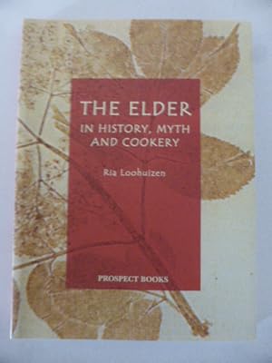 Seller image for The Elder: In History, Myth, and Cookery for sale by Idle Booksellers PBFA