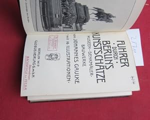 Bild des Verkufers fr Fhrer durch Berlin`s Kunstschtze. Museen - Denkmler - Bauwerke. zum Verkauf von Versandantiquariat buch-im-speicher