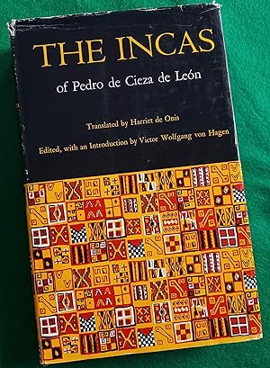 The Incas of Pedro de Cieza de León. Translated by Harriet de Onis