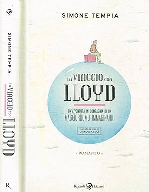 Seller image for In viaggio con Lloyd Un'avventura in compagnia di un maggiordomo immaginario for sale by Biblioteca di Babele