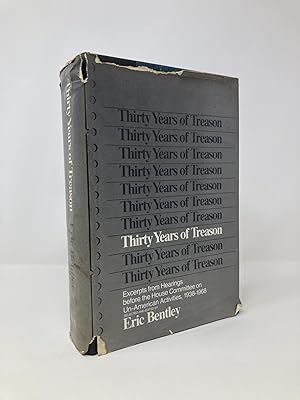 Immagine del venditore per Thirty Years of Treason: Excerpts from Hearings before the House Committee on Un-American Activities, 1938-1968 venduto da Southampton Books