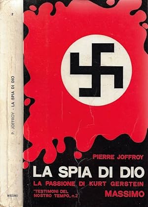 Bild des Verkufers fr La spia di Dio La passione di Kurt Gerstein zum Verkauf von Biblioteca di Babele