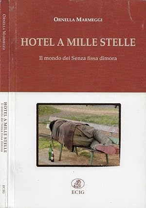Bild des Verkufers fr Hotel a mille stelle Il mondo dei Senza fissa dimora zum Verkauf von Biblioteca di Babele