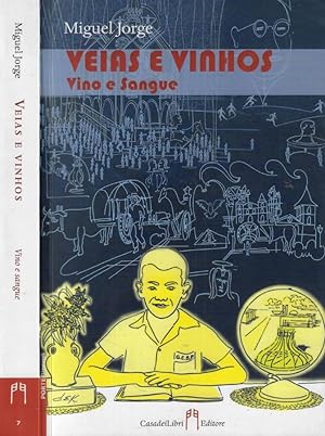 Bild des Verkufers fr Veias e vinhos-Vino e sangue zum Verkauf von Biblioteca di Babele