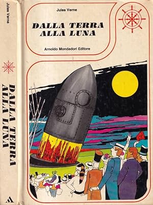 Seller image for Dalla terra alla luna for sale by Biblioteca di Babele