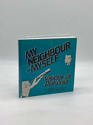Image du vendeur pour My Neighbour-Myself Visions of Diakonia mis en vente par True Oak Books