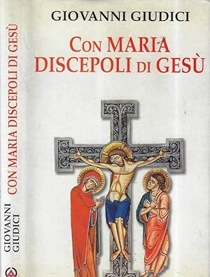 Bild des Verkufers fr Con Maria discepoli di Ges zum Verkauf von Biblioteca di Babele