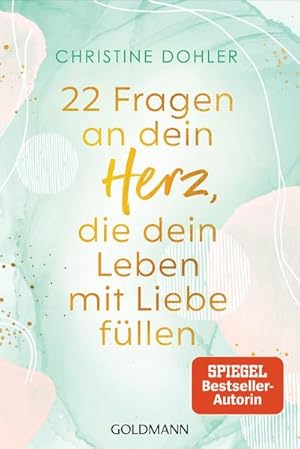 Immagine del venditore per 22 Fragen an dein Herz, die dein Leben mit Liebe fllen venduto da BuchWeltWeit Ludwig Meier e.K.