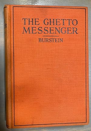 Seller image for The Ghetto Messenger Sixty Tales of a Unique Seventy Year Old Telegraph Messenger "Boy" for sale by biblioboy