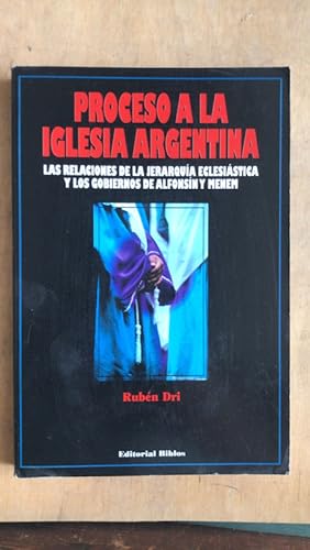 Imagen del vendedor de Proceso a la iglesia argentina a la venta por International Book Hunting