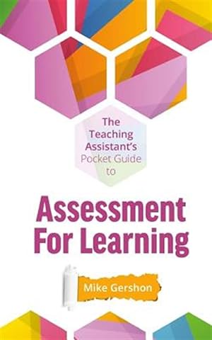 Imagen del vendedor de The Teaching Assistant's Pocket Guide to Assessment for Learning a la venta por GreatBookPrices