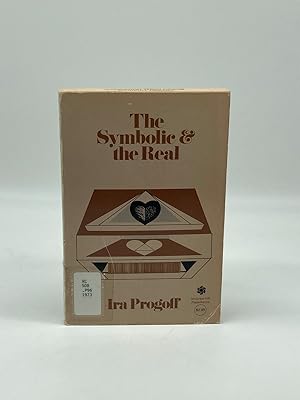 Seller image for The Symbolic and the Real A New Psychological Approach to the Fuller Experience of Personal Existence for sale by True Oak Books