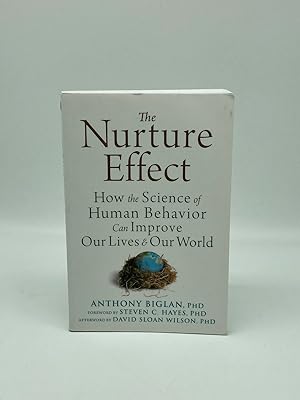 Bild des Verkufers fr The Nurture Effect How the Science of Human Behavior Can Improve Our Lives and Our World zum Verkauf von True Oak Books