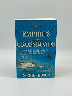 Imagen del vendedor de Empire's Crossroads A History of the Caribbean from Columbus to the Present Day a la venta por True Oak Books