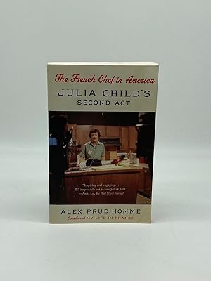 Bild des Verkufers fr The French Chef in America Julia Child's Second Act zum Verkauf von True Oak Books