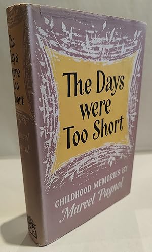 Image du vendeur pour The Days Were Too Short mis en vente par The Bookstore