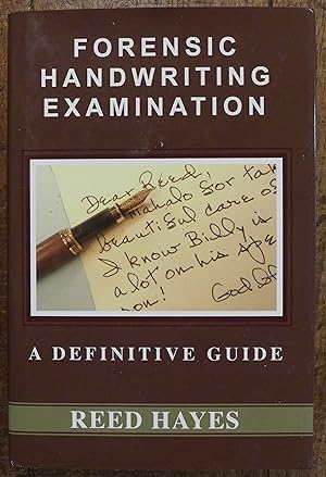 Forensic Handwriting Examination A Definitive Guide