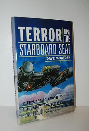 Image du vendeur pour Terror in the Starboard Seat 41 Trips Aboard a Mosquito, a True Story of 418 Squadron mis en vente par Nugget Box  (PBFA)