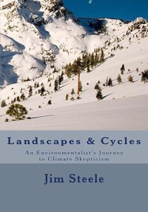 Bild des Verkufers fr Landscapes & Cycles: An Environmentalist's Journey to Climate Skepticism zum Verkauf von WeBuyBooks 2