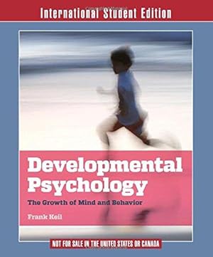 Seller image for Developmental Psychology    The Growth of Mind and Behavior for sale by WeBuyBooks 2