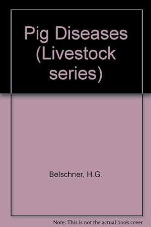 Seller image for Pig Diseases (Livestock series) for sale by WeBuyBooks 2