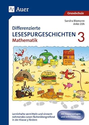 Bild des Verkufers fr Differenzierte Lesespurgeschichten Mathematik 3: Lerninhalte vermitteln und sinnentnehmendes Lesen fcherbergreifend in der 3. Klasse frdern (Lesespurgeschichten Grundschule) zum Verkauf von Rheinberg-Buch Andreas Meier eK