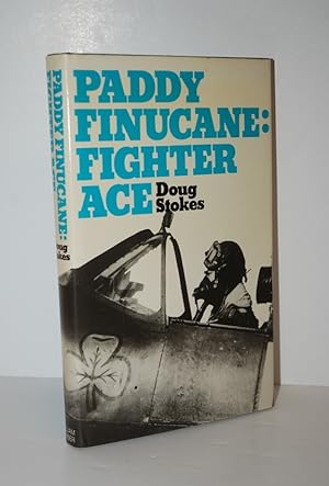 Immagine del venditore per Paddy Finucane, Fighter Ace A Biography of Wing Commander Brendan E. Finucane, D. S. O., D. F. C. and Two Bars venduto da Nugget Box  (PBFA)