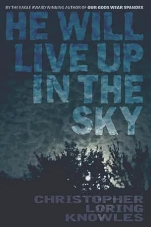 Bild des Verkufers fr He Will Live Up in the Sky zum Verkauf von WeBuyBooks 2
