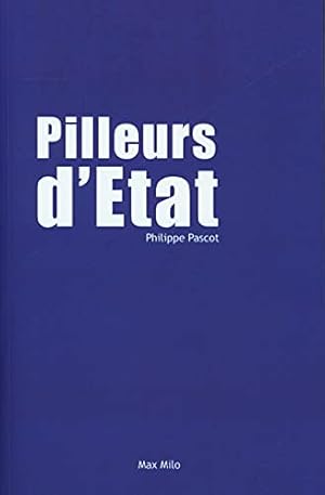 Image du vendeur pour Pilleurs d'Etat mis en vente par Dmons et Merveilles