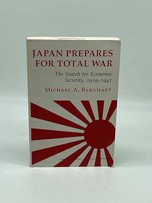 Seller image for Japan Prepares for Total War The Search for Economic Security, 1919 1941 for sale by True Oak Books