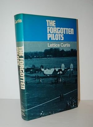 Immagine del venditore per The Forgotten Pilots A Story of the Air Transport Auxiliary, 1939-45 venduto da Nugget Box  (PBFA)