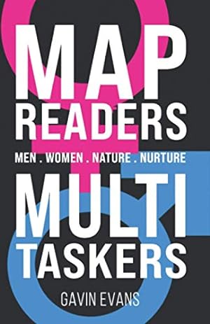 Seller image for Mapreaders & Multitaskers: Men, Women, Nature, Nurture for sale by WeBuyBooks 2