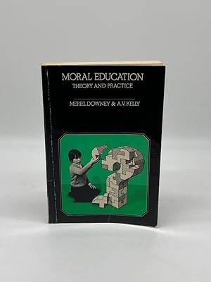 Seller image for Moral Education Theory and Practice for sale by True Oak Books