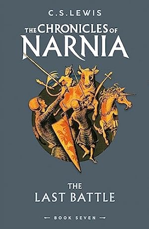 Immagine del venditore per The Last Battle: Book 7 in the classic children  s fantasy adventure series (The Chronicles of Narnia) venduto da WeBuyBooks 2