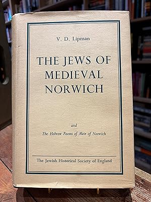 Seller image for The Jews of Medieval Norwich and The Hebrew Poems of Meir of Norwich for sale by Encore Books