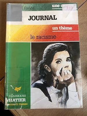 Imagen del vendedor de Le journal d'Anne Frank : Le racisme a la venta por Dmons et Merveilles