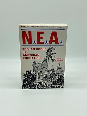 Seller image for NEA Trojan Horse in American Education for sale by True Oak Books