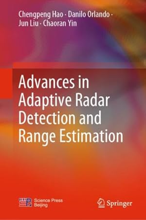 Immagine del venditore per Advances in Adaptive Radar Detection and Range Estimation venduto da GreatBookPrices