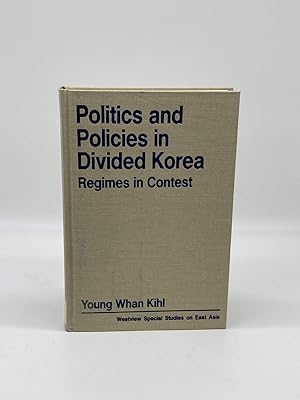 Immagine del venditore per Politics and Policies in Divided Korea Regimes in Contest venduto da True Oak Books