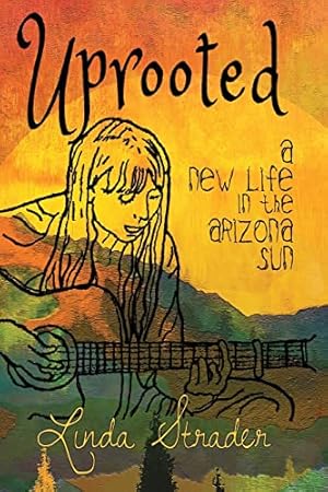Seller image for Uprooted: A New Life in the Arizona Sun for sale by WeBuyBooks 2