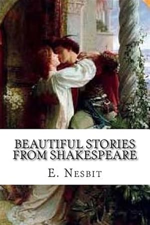 Imagen del vendedor de Beautiful Stories from Shakespeare a la venta por GreatBookPrices