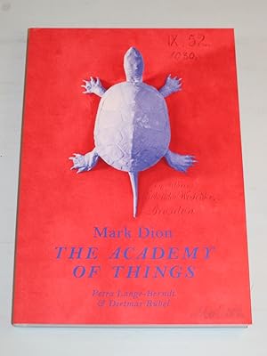 Seller image for Mark Dion. The Academy of Things / Die Akademie der Dinge. for sale by Antiquariat Diderot