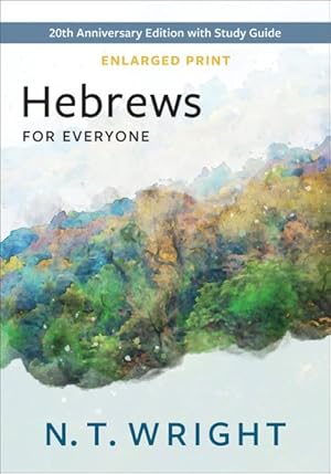 Seller image for Hebrews for Everyone, Enlarged Print for sale by GreatBookPrices