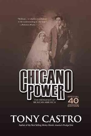 Immagine del venditore per Chicano Power : The Emergence of Mexican America venduto da GreatBookPrices