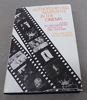 Immagine del venditore per Authorship and Narrative in the Cinema, Issues in Contemporary Aesthetics and Criticism venduto da Baggins Book Bazaar Ltd